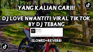 Download lagu DJ LOVE NWANTITI SLOW SOUND BY DJ TEBANG VIRAL FYP TIKTOK YANG KALIAN CARI (SLOWED REVERB) mp3 Download lagu DJ LOVE NWANTITI SLOW SOUND BY DJ TEBANG VIRAL FYP TIKTOK YANG KALIAN CARI (SLOWED REVERB) mp3