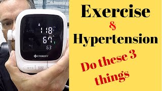 What happens to your HIGH Blood Pressure DURING Exercise?...and 3 things to do about it