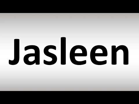How to Pronounce Jasleen