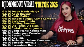 Download lagu DJ DANGDUT VIRAL TIKTOK 2026 🔥 DJ JODOH MANIS MANJA x DJ ADUH BUYUNG FULL BASS JEDAG JEDUG TERBARU mp3