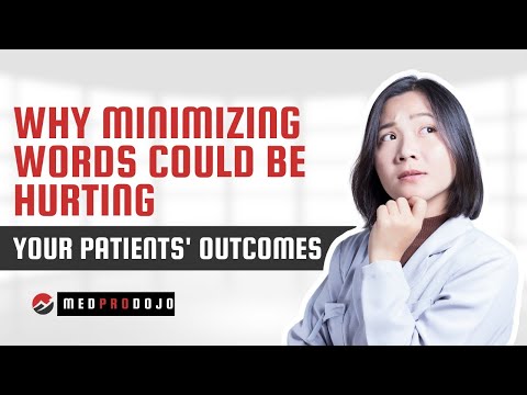 Why Minimizing Words Could Be Hurting Your Patients' Outcomes