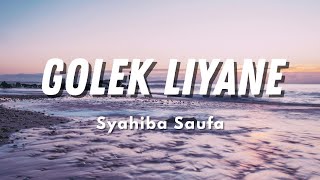 Download lagu Syahiba Saufa -  Golek Liyane - Lungamu Ninggal Kenangan (Lyric) mp3