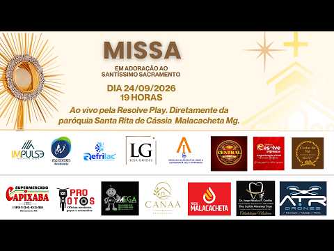 TRANSMISSÃO DA SANTA MISSA DIRETAMENTE DA IGREJA MATRIZ SANTA RITA DE CÁSSIA.