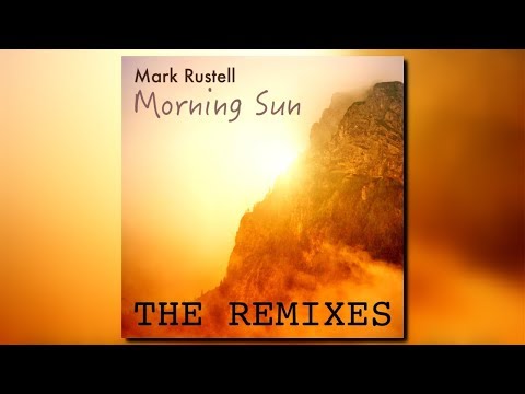 Mark Rustell - Morning Sun (MNK Sunset Remix)