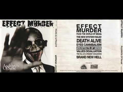 Effect Murder - The Architects of Sense (2010) [POL] [DEATH/GRIND]