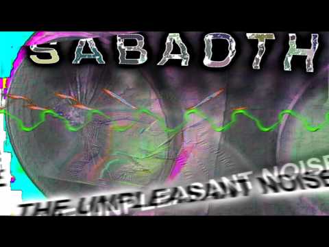 SABAOTH - THE UNPLEASANT NOISE