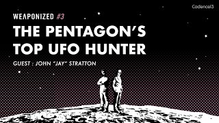 The Pentagon's Top UFO Hunter : WEAPONIZED #3
