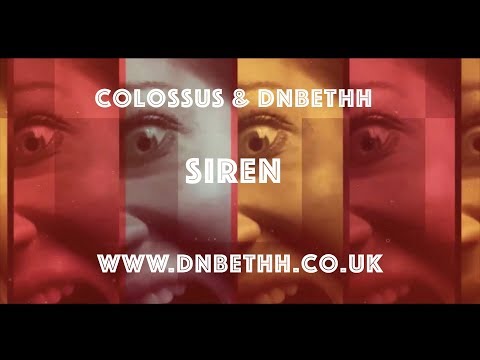 Colossus & DnBethh - Siren