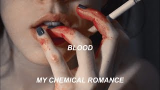 blood - my chemical romance [lyrics español]