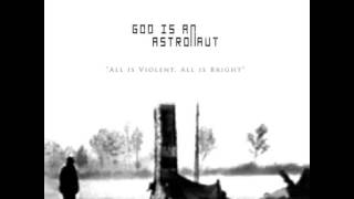 God Is An Astronaut - When Everything Dies