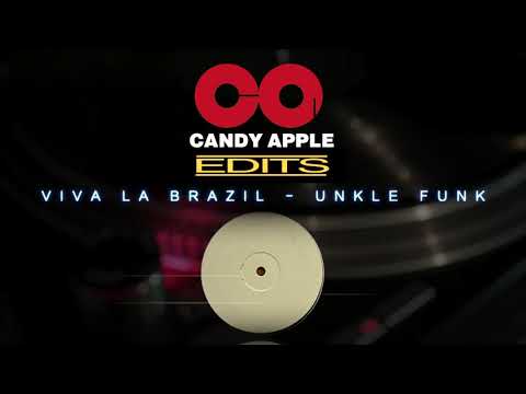 Candy Apple Edits - Viva La Brazil - Unkle Funk # CA032