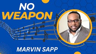 No Weapon by Marvin Sapp (Full Length) #marvinsapp