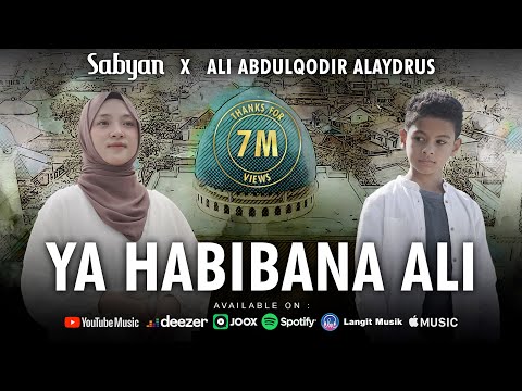 YA HABIBANA ALI ( يَا حَبِيْبَنَا عَلِيّ ) - SABYAN FT ALI ABDULQODIR ALAYDRUS