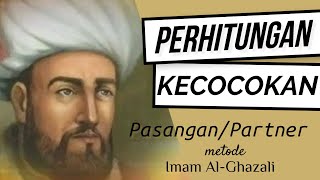 Download lagu KECOCOKAN PASANGAN ATAU PARTNER DALAM HITUNGAN IMAM AL-GHAZALI mp3