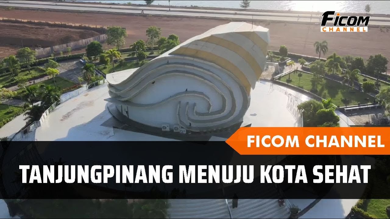 Tanjungpinang Menuju Kota Sehat - Dinas Kesehatan Kota Tanjungpinang 2022