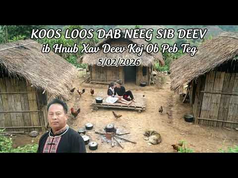 Nkauj Nraug Daj Dee Tsis Sib Tau _ Koos Loos Dab Neeg 5/2/2026