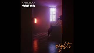 Neon Trees - Nights (Official Audio)