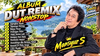 Download lagu TERBARU‼️ALBUM DANGDUT REMIX MANSYUR S SYAHDU NONSTOP TERBARU 2026 BASS SUPER EMPUK 🎶 TERHITS 🎶 mp3