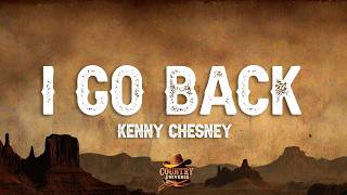 Kenny Chesney - I Go Back (Lyrics)