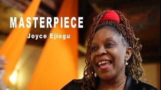 MASTERPIECE Joyce Ejiogu