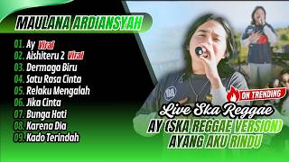 Download lagu Maulana Ardiansyah - AY (Ska Reggae Version) - AISHITERU 2 - DERMAGA BIRU || LAGU POP COVER TERBARU mp3