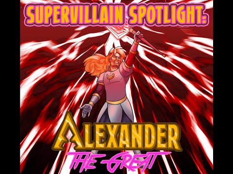 Supervillain Spotlight: Alexander the Great Union City Alliance Decks/Cards Profile