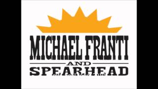 Michael Franti & Spearhead - Love'll Set Me Free