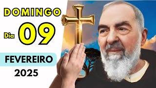 ORAÇÃO MILAGROSA do Dia 09 de FEVEREIRO de 2025 para um Domingo Abençoado - PADRE PIO ORAÇÃO
