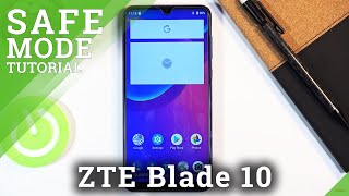 How to Run ZTE Blade 10 in Safe Mode – Turn On Safe Mode