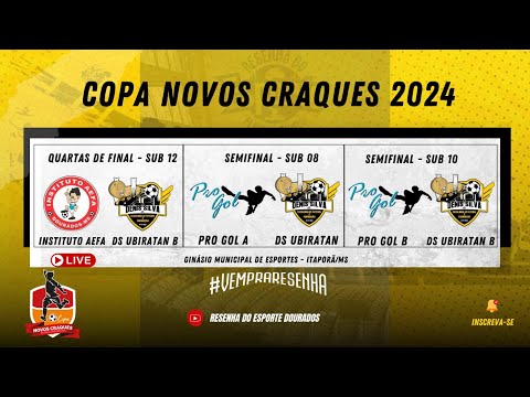 COPA NOVOS CRAQUES  - QUARTAS DE FINAL E SEMIFINAL