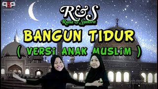 Download lagu BANGUN TIDUR ( Versi Anak Muslim ) Runa Syakira   mp3 Download lagu BANGUN TIDUR ( Versi Anak Muslim ) Runa Syakira   mp3