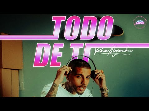 Rauw Alejandro - Todo de Ti (Letra)
