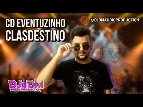 DJ DM CD EVENTOZINHO CLANDESTINO (9 MUSICAS NOVAS)