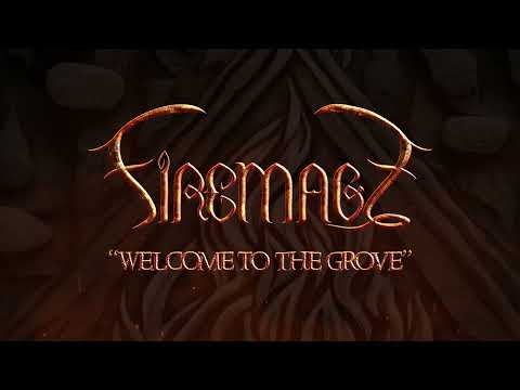 Firemage - Welcome To The Grove (Lyric Video)