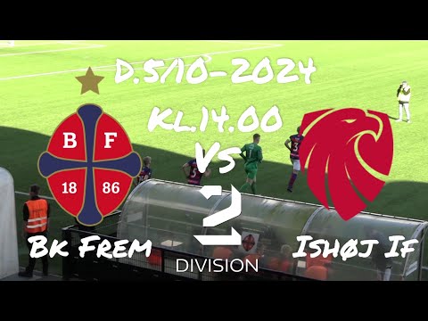 Bk Frem-Ishøj If(D.5/10-2024. 2.Division)