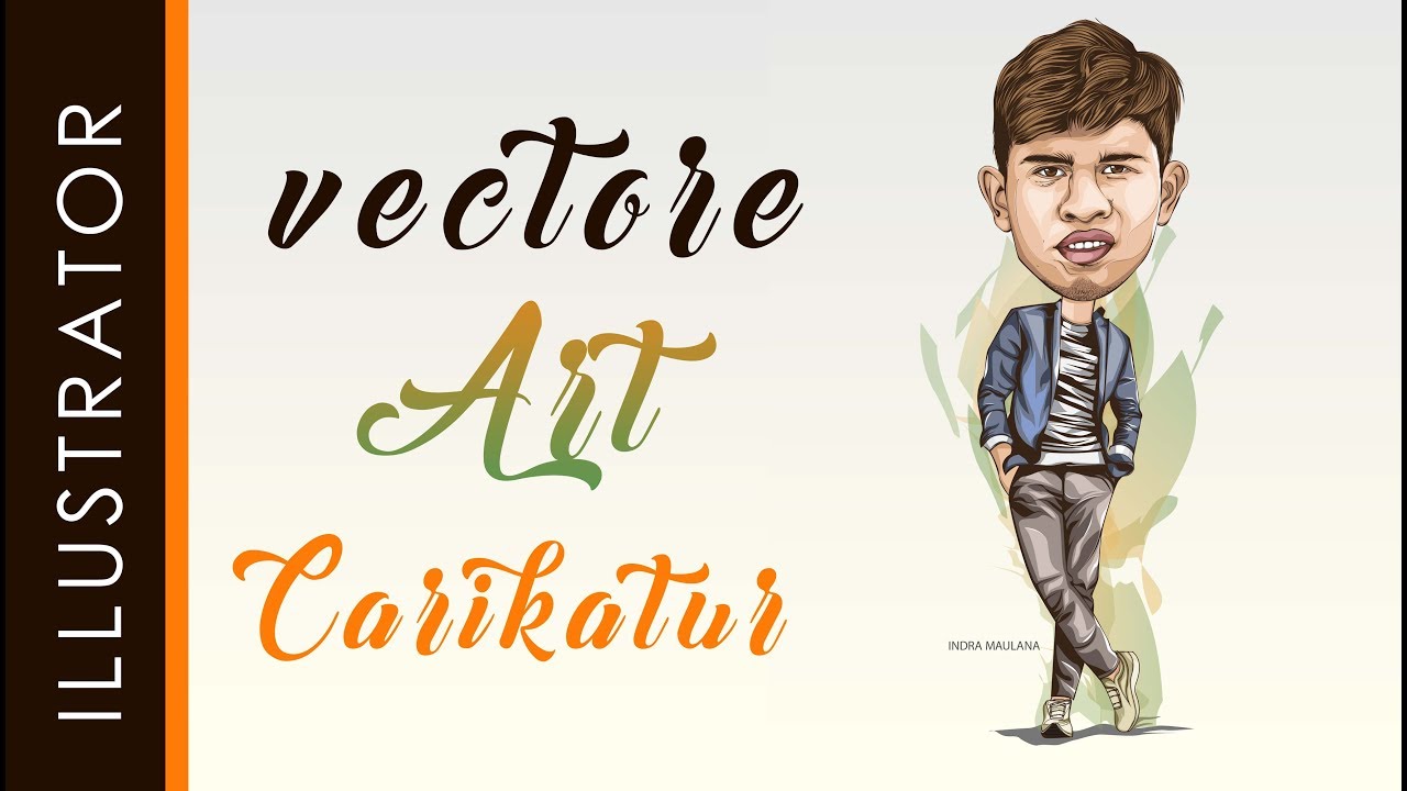 vector caricature tutorial using adobe illustrator by indra maulana
