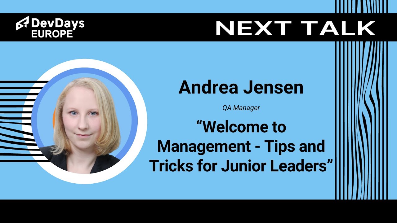 Andrea Jensen: Welcome to Management - Tips and Tricks for Junior Leaders
