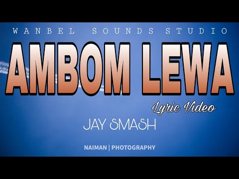 AMBOM LEWA (Lyric)_-_J Smash