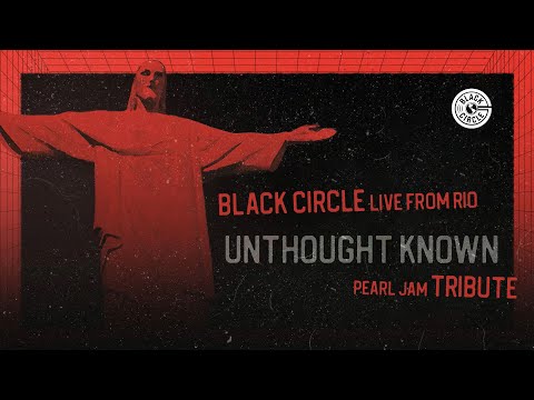 Unthought Known  - Pearl Jam (Tribute by Black Circle live from Rio)