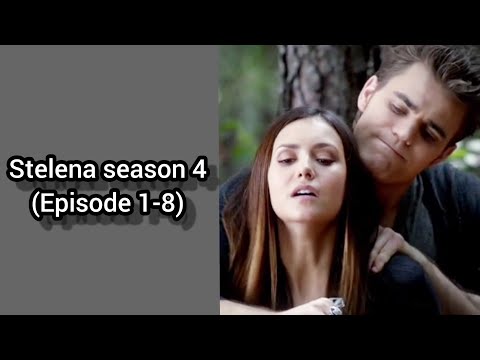 stelena season 4 (Episode 1-8)