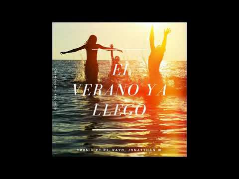 EL VERANO YA LLEGO - CRONIK X PJ X RAYO X JONATTHAN W. PROD BY. COSMOSONIC RECORDS.