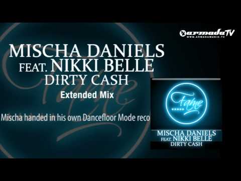 Mischa Daniels feat. Nikki Belle - Dirty Cash (Extended Mix)