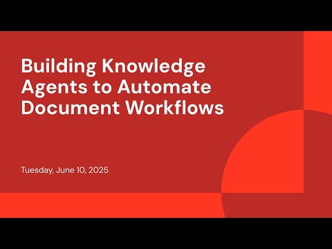 Watch: Building Knowledge Agents to Automate Document Workflows