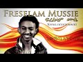 ንውሽጣ ኣንብብዎ Freselam Mussie Niwishta Annbwo Eritrean Music 2009