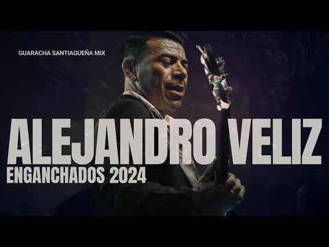 Alejandro Veliz Enganchados 2024 | Lo nuevo y temas viejos!