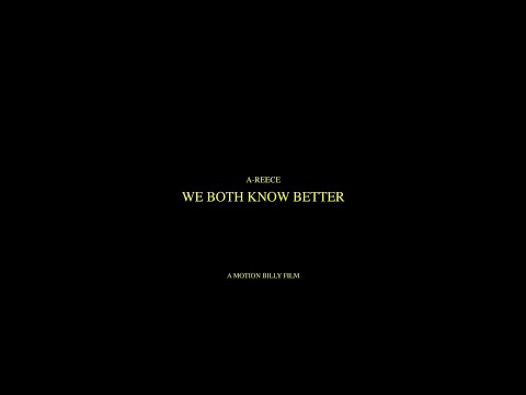 A-Reece – We Both Know Better