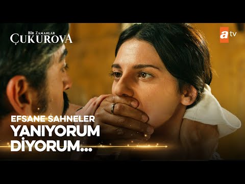 Çok özledim yanıyorum Seher! - Bir Zamanlar Çukurova