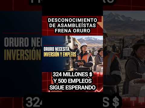 USD 324 MILLONES Y 500 EMPLEOS SIGUEN ESPERANDO | Carangas