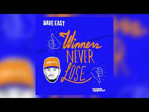 Winners never lose   Dave East HQ Audio