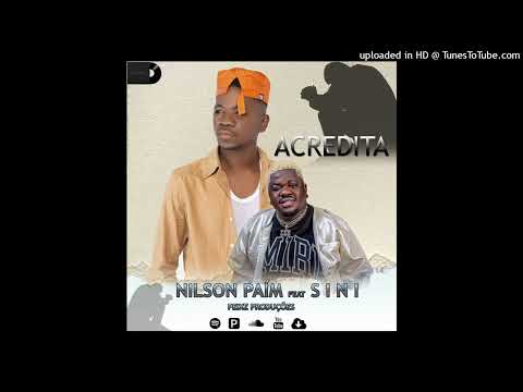 Nilson Paim ft Sini - Acredita (Kuduro)